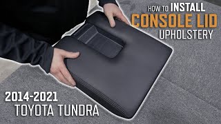 How To Install A Toyota Tundra Center Console Lid Leather Cover  LeatherSeats.com