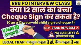 Rrb Po Interview: क्या 12 साल का बच्चा Cheque Sign कर सकता है? 😱 | Legal Trap!