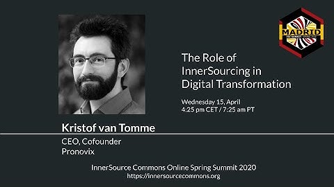 Kristof Van Tomme (Pronovix) at ISC.S10 - The role of InnerSource in Digital Transformation