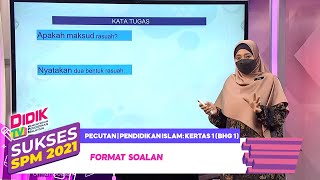 Sukses SPM (2021) - Pecutan | Pendidikan Islam: Kertas 1 (Bhg 1) - Format Soalan