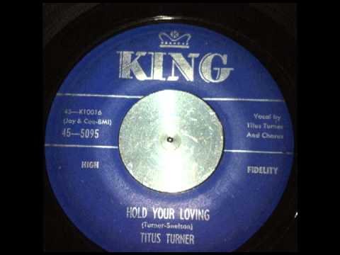 Titus Turner - Hold your loving
