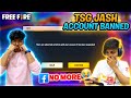 TSG Jash Free Fire Account Banned😱 ?  || Ritik Using Cheats in Jash Account - Two Side Gamers