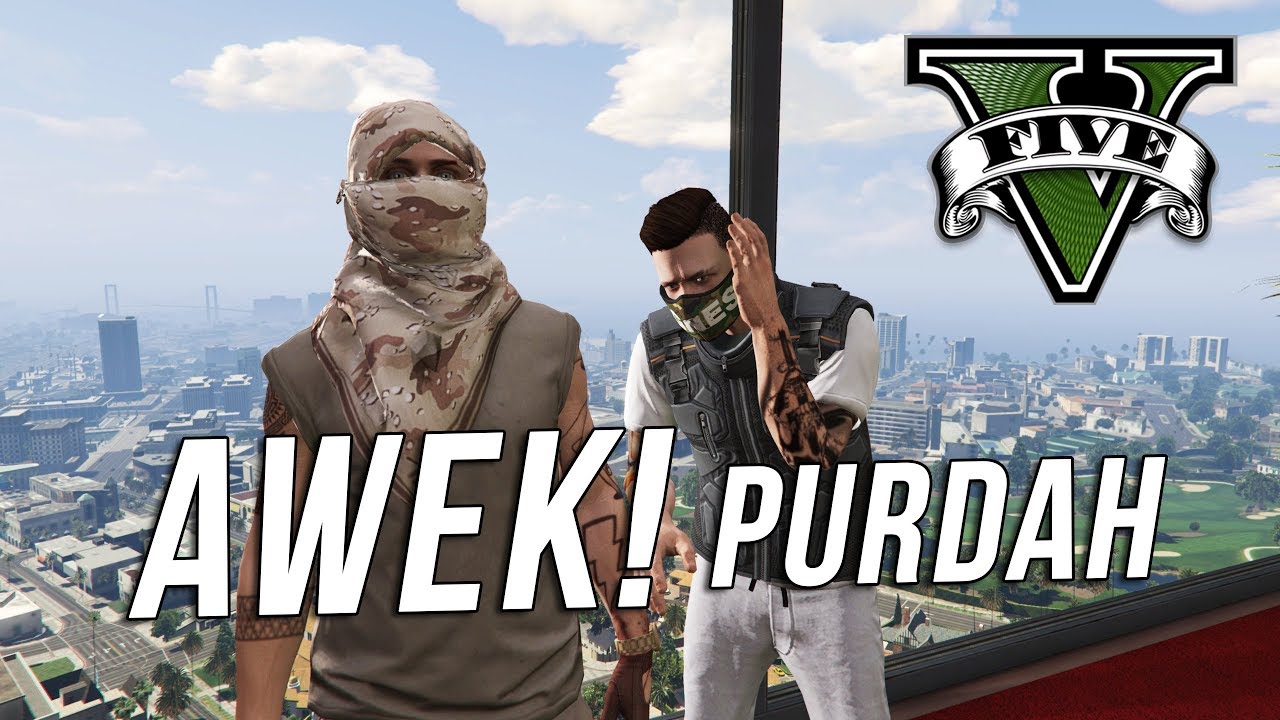 Awek Purdah Cun! - GTA 5 Online (Malaysia) - YouTube