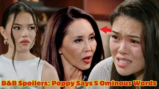 "Shocking ‘Bold and the Beautiful’ Spoilers: Poppy's 5 Ominous Words That Change Everything!"