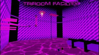 TRIA.OS - Triroom Facility (Insane)