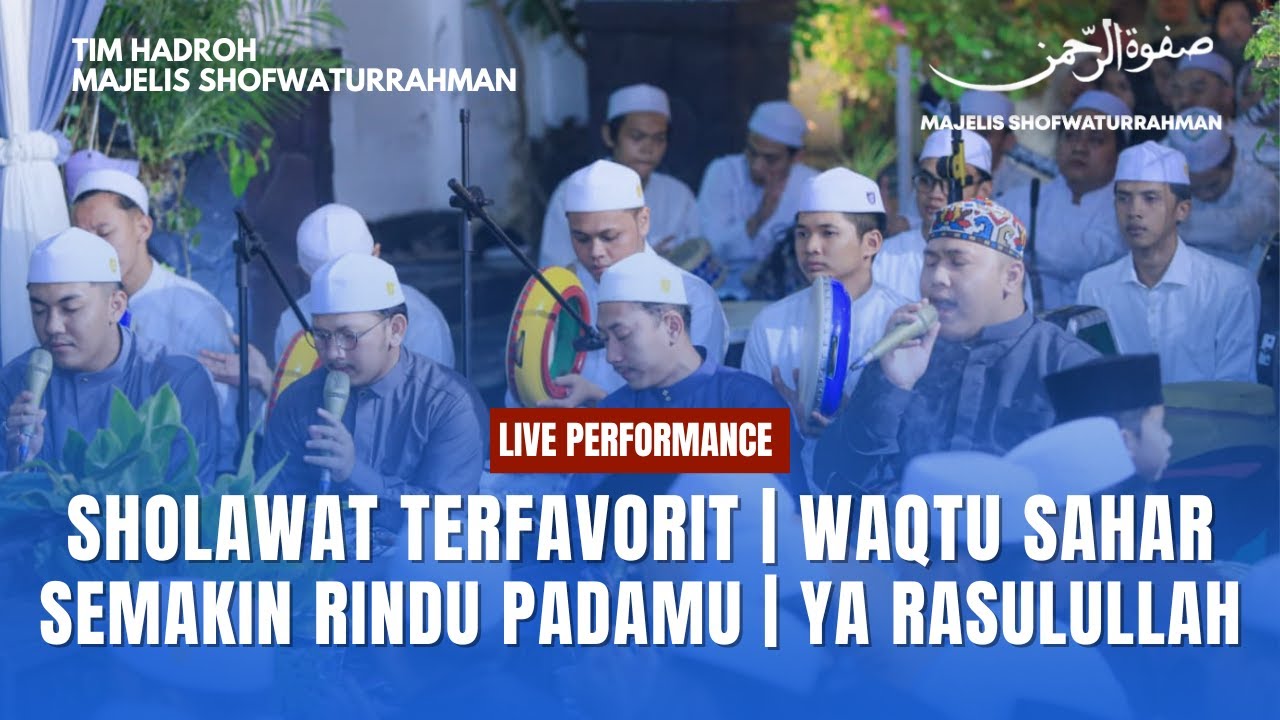 Sholawat Terfavorit, Semakin Rindu Rasulullah Kalo Denger Ini #waqtusahar  #shofwaturrahmanofficial