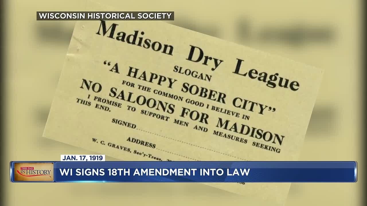 January 17, 1919- Wisconsin signs the 18th amendment into law