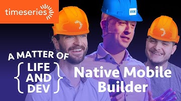 Mendix Native Mobile Builder ft. Danny Roest | A Matter of Life and Dev