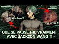 Que se passe til vraiment avec jackson wang   repload 