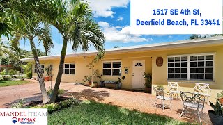 Video Tour of Deerfield Beach Home For Sale @1517 SE 4 ST DEERFIELD BEACH FL 33441