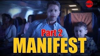 [Part 2] A Plane Vanishes for 5 Years and Returns Without Passengers Aging | Manifest Series Recap