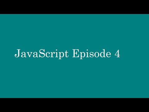 JavaScript Episode 4