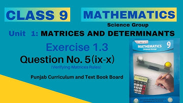9th Class Math Unit 1 Exercise 1.3 Question 5(ix-x)-Class 9th Math Ex 1.3 Q5(ix-x)-Matrices -PTTB