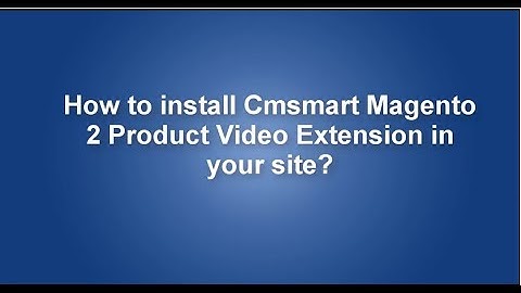 How to install Cmsmart Magento 2 your site