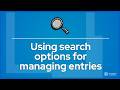 Using search options for managing entries