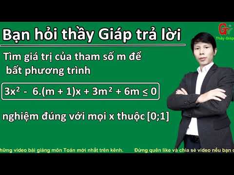 Video Tìm tham số m để bất phương trình bậc hai nghiệm đúng... - youtube