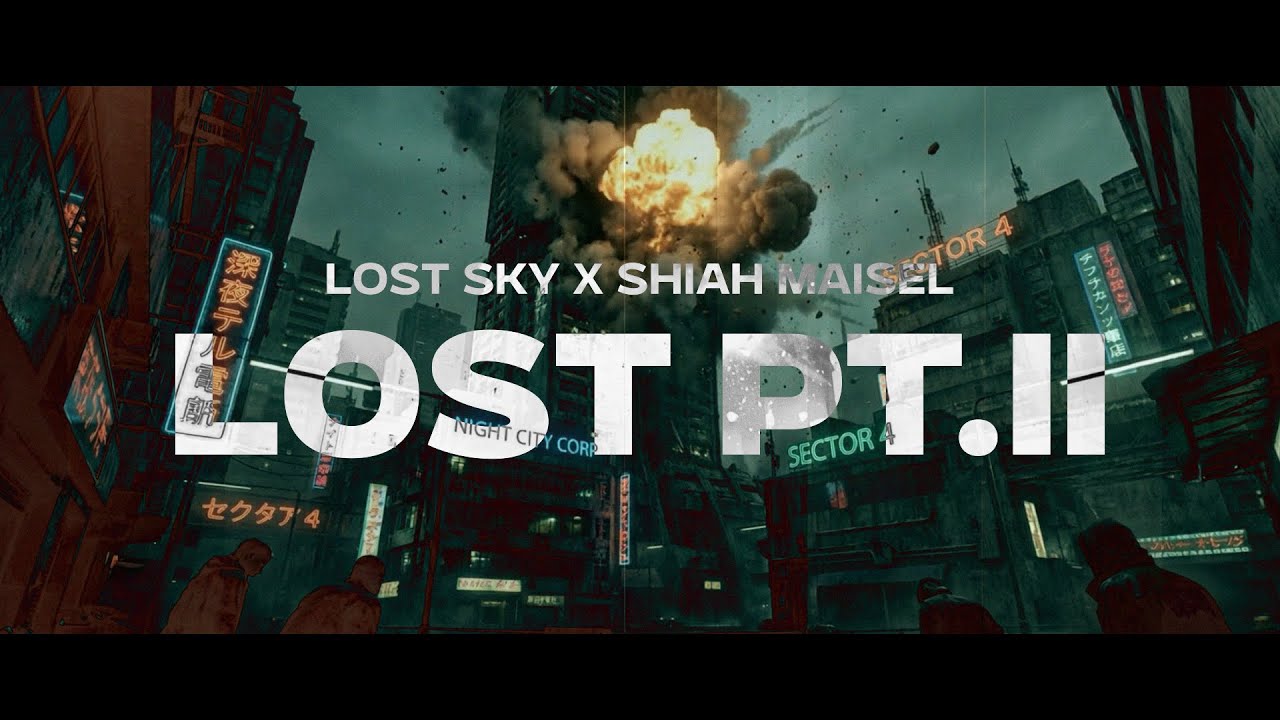 Lost Sky x Shiah Maisel - Lost pt.II (Official Video)
