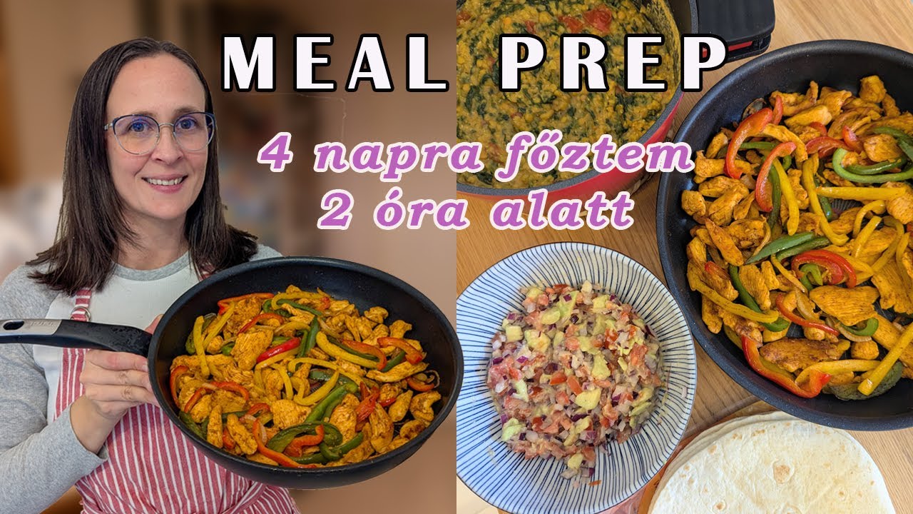 MEAL PREP #8 - 8 adag ebéd 2 óra alatt - csirke fajitas és spenótos vöröslencse curry