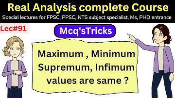 Supremum & maximum value, Infimum & minimum lec#91 #csir #ppsc #fpsc #nts #maths #shorts #video #ms