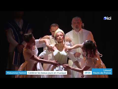 Reportage France 3 Littoral Hauts-de-France "Cendrillon" Musica Nigella au Midsummer Festival