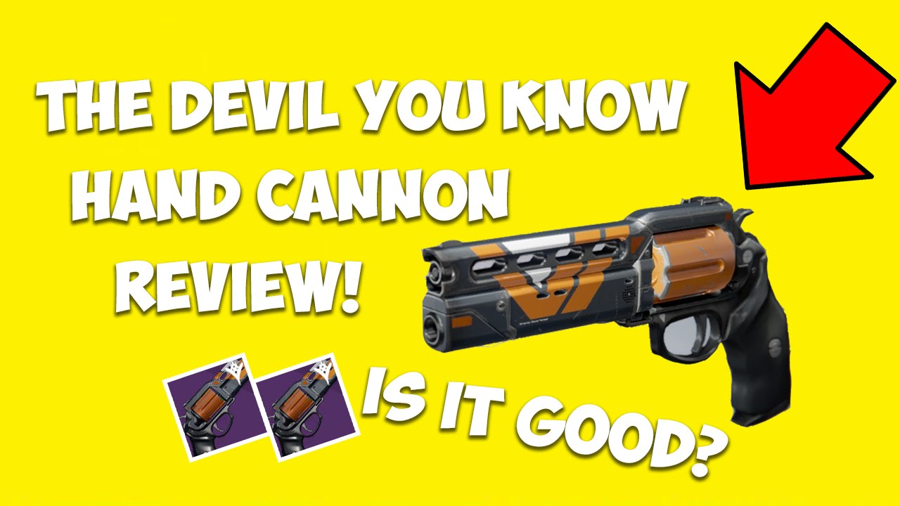 (The Devil you know) Hand cannon review! Is it good?