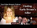 Finding karla browns killer