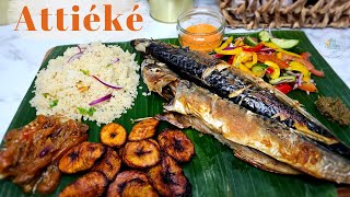 Attiéké with Oven Grilled Mackerel, Super Juicy & Delicious |A Must Try! | Attiéké au Poisson Braisé