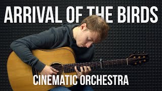 Cinematic Orchestra - Arrival of the Birds - Fingerstyle Guitar Cover by James Bartholomew