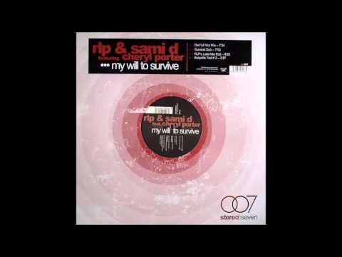 Sami Dee — Rip & Sami D feat. Cheryl - My Will To Survive (RLP's Late Nite Edit) (2003)