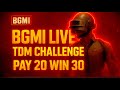 BGMI LIVE TDM Challenge | Pay 20 Win 30 #shorts #short #bgmi