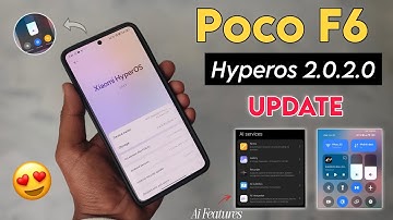 Poco F6 Hyperos 2.0.2.0 Official New Update - Ai Feature & SMOOTH Animation & New Features Changes