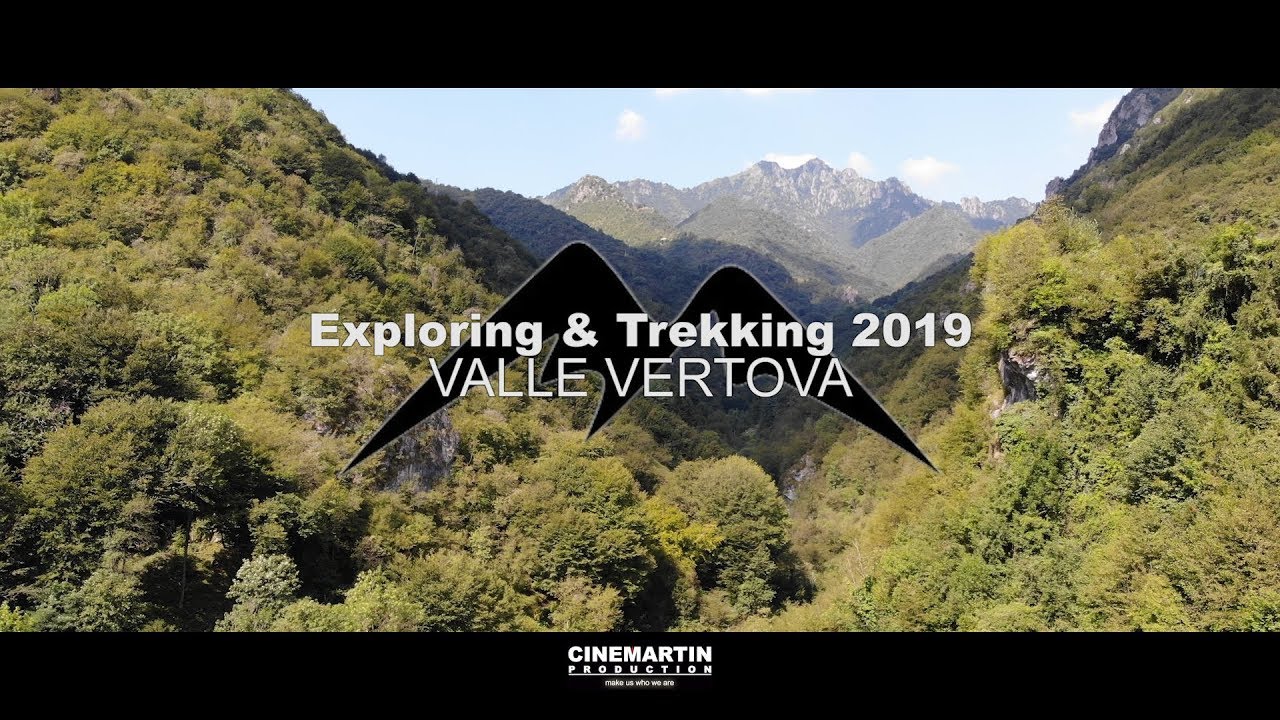 Exploring & Trekking 2019 I 08.18.19 I Valle Vertova