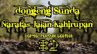 Dongeng Sunda Modern Naratas Jalan Kahirupan
