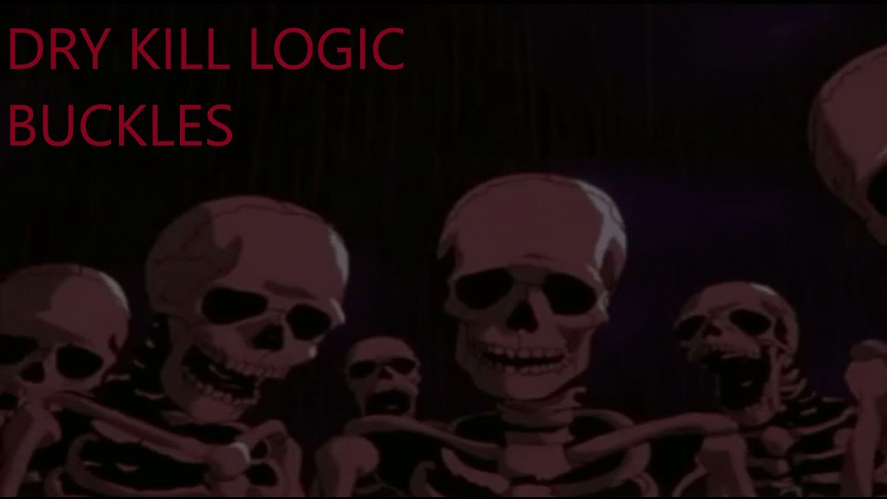 DRY KILL LOGIC BUCKLES - YouTube