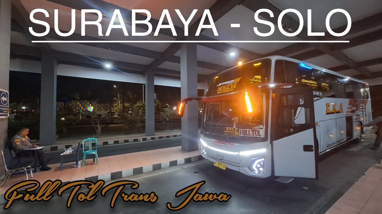 SURABAYA - SOLO CUMA 3 JAM AJA, | Trip Eka Patas, Pelayana prima langsung tol trans jawa