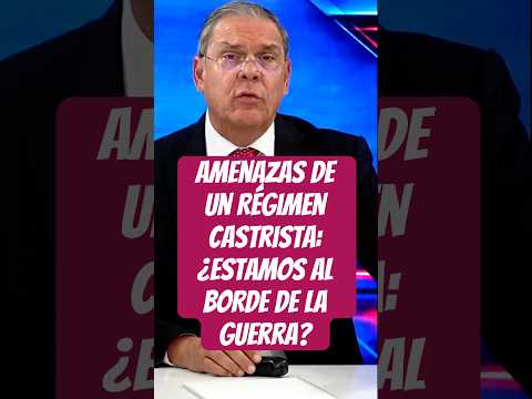 Amenazas de un Régimen Castrista: ¿Estamos al borde de la guerra?