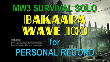 MW3 Survival Wave 100 on BAKAARA in SOLO!