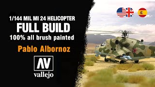 :  How to FULL-BUILD a 1/144 MIL MI 24 HELICOPTER (100% Brush painted) by PABLO ALBORNOZ 