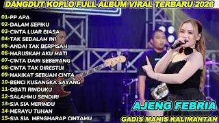 GADIS MANIS KALIMANTAN AJENG FEBRIA KOPLO DANGDUT  FULL ALBUM 2025!DANGDUT KOPLO VIXION V2