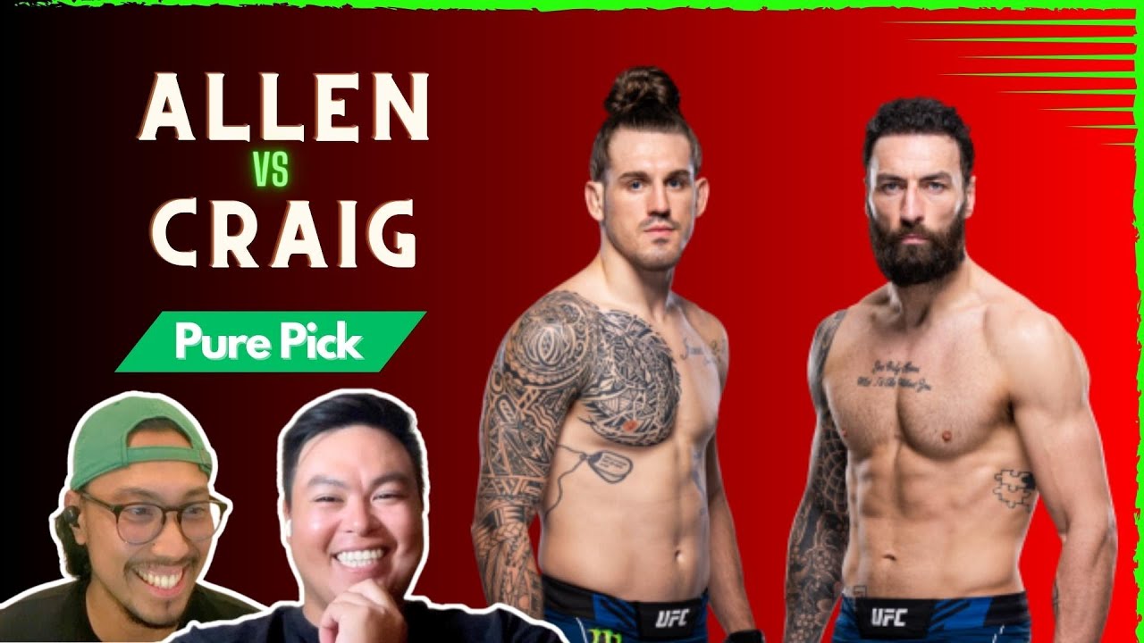 UFC Vegas 82 Brendan Allen vs Paul Craig PREDICTION YouTube UFC Vegas 82 Brendan Allen vs Paul Craig PREDICTION YouTube