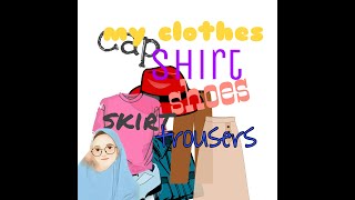 My Clothes - Bahasa Inggris Kelas 1 SD