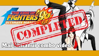 KoF 98 UM: Mai Shiranui combo video (FINAL VERSION)