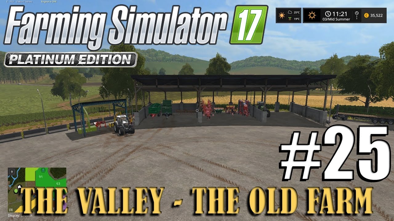 Farming SImulator 17 - The Valley The Old Farm - Timelapse #25 - The Farm Depot