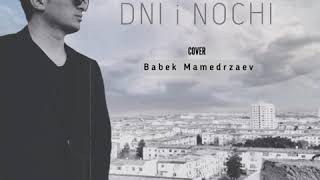 HABIB - Dni i nochi (cover Babek Mamedrzaev) Дни и ночи