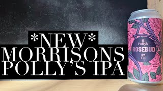 Polly's Rosebud IPA Review , Polly's Brew Co , Morrisons Craft Beer Review