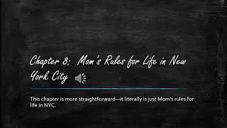 Chapter  8-Mom's Rules for Life in New York City