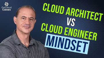 Why Cloud Architects Need Different Skills Than Cloud Engineers