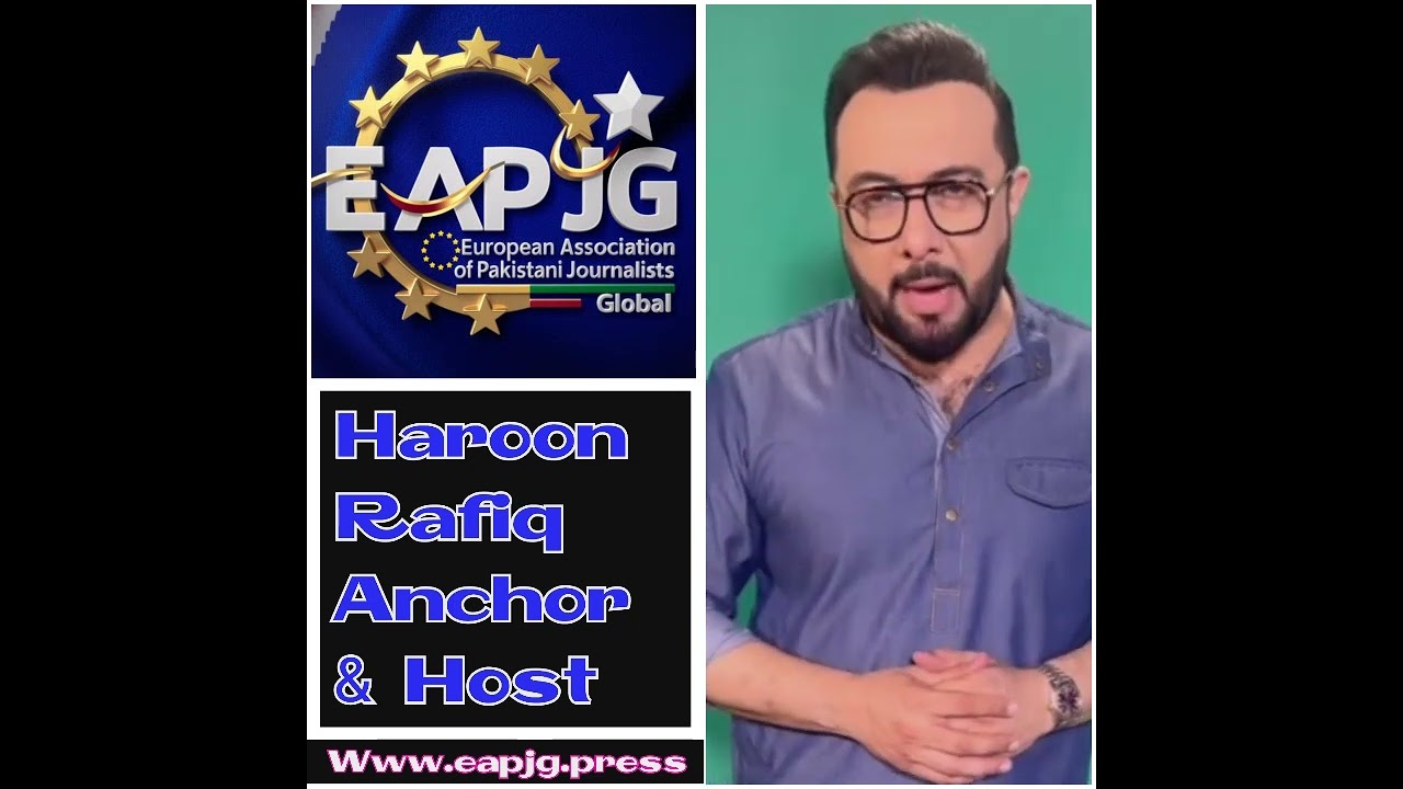 EAPJG Launch & Celebration Week | Empowering Pakistani Journalists Globally / Thank you Haroon Rafiq