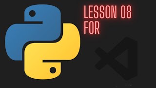 Python 3.12 Beginner Tutorial - Lesson 08 - For