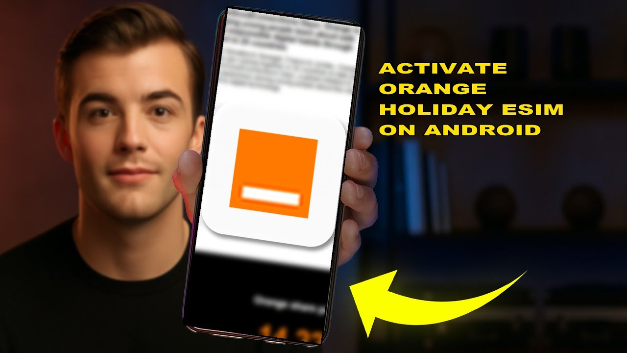 How To Activate Orange Holiday ESIM On Android 2025 (PORTING GUIDE) (2026)